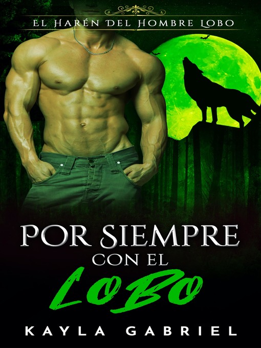 Title details for Por Siempre Con El Lobo by Kayla Gabriel - Available